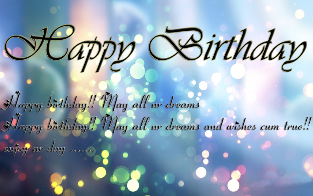 Happy Birthday Wishes , Text Messages, Quotes And Images