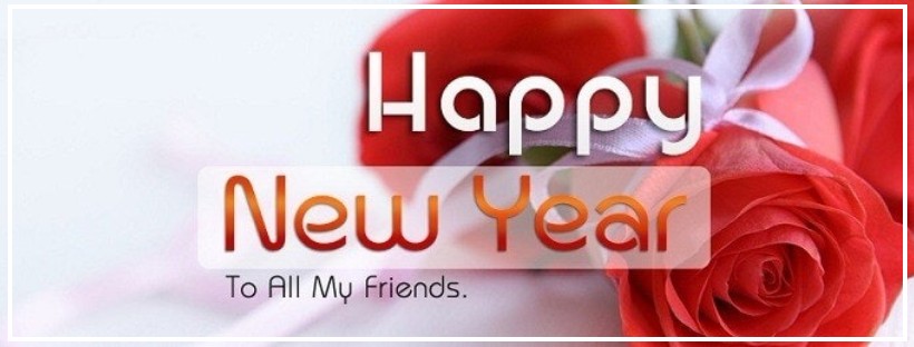 Happy New year to my all friends, new year fb cover photo - Wishes.Photos