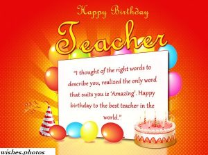 59+ Happy Birthday Wishes For Teacher, Quotes And Messages