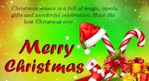 Chrismas season is a full of magic carols giifts and wonderful celerbration Have the best Christmas eber Christmas season is a full of magic, carols, giifts and wonderful celerbration, Have the best Christmas eber,