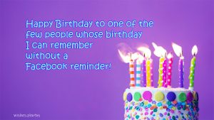 Funny Happy Birthday Quotes and Facebook Wishes