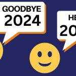 Goodbye 2024 Hello 2025