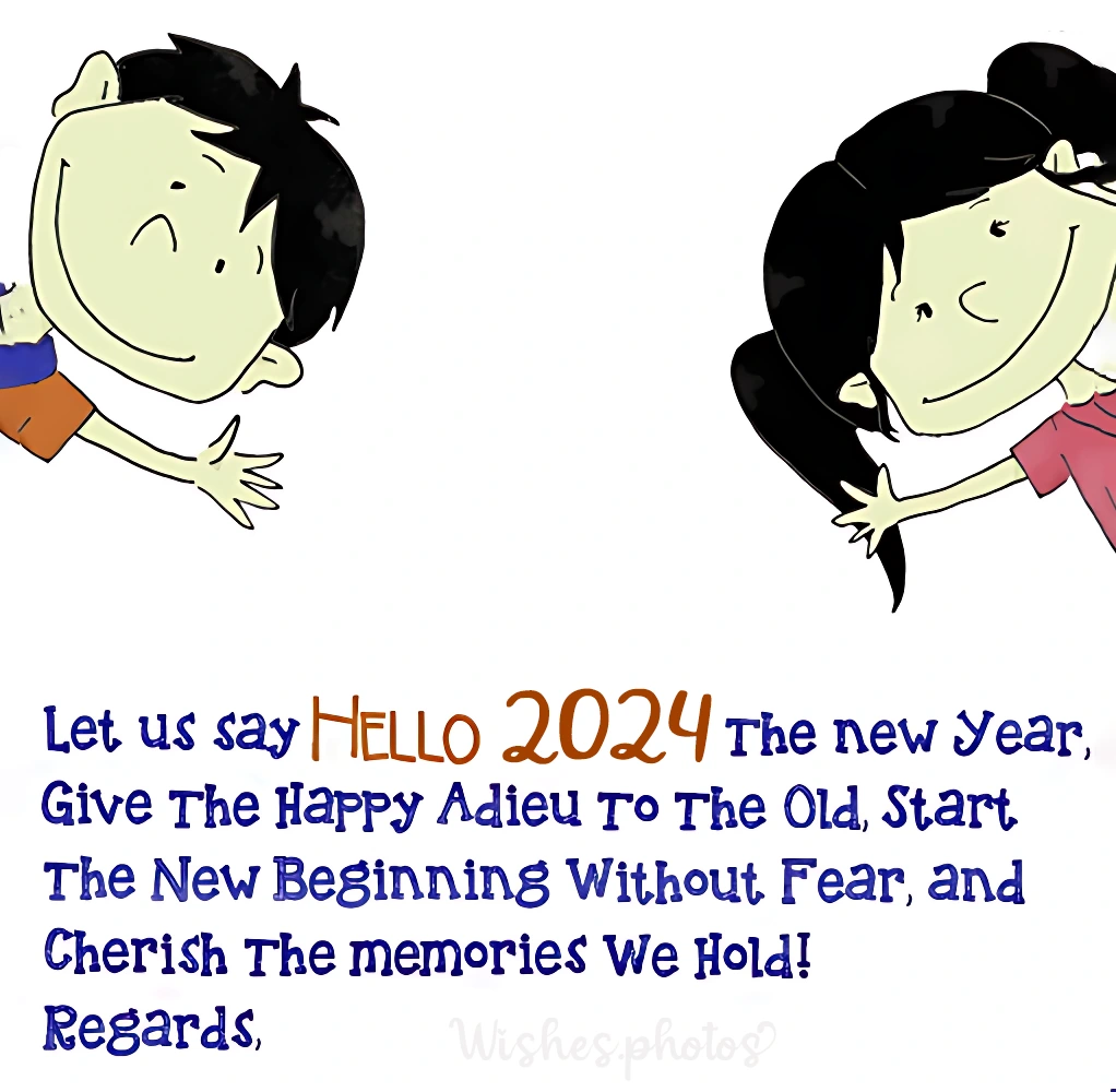 Let us say Hello 2024 the new year, give the happy adieu to the old, start the new beginning without fear, and cherish the memories we hold