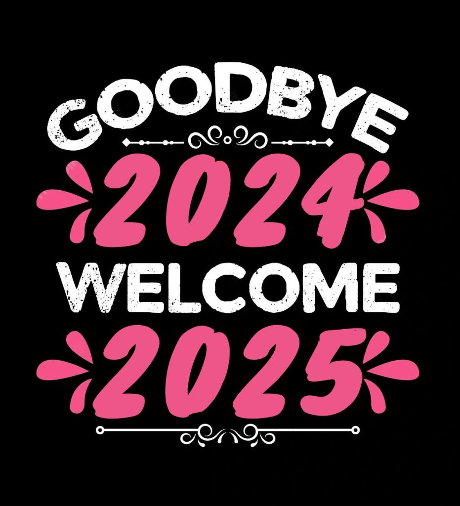 goodbye 2024 welcome 2025 t shirt design new year t shirt design