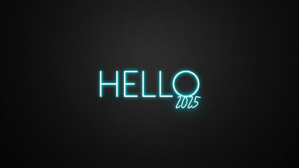 Hello 2025 black background with white neon latter