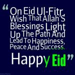Ramadan – Eid Ul Fitar Eid Mubarak Quotes An Dwishes On Eid Ul Fitr
