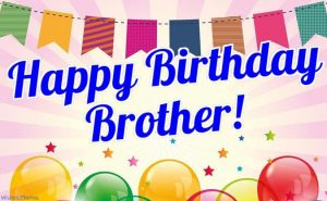 Birthday Wishes For Brother Cute Inspiring