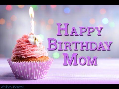Happy Birthday Mom Birthday Wishes For Mother