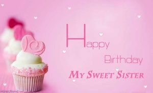 Happy Birthday sweet sister Happy Birthday pictures images pics. Happy Birthday Sweet Sister Happy Birthday Pictures Images Pics
