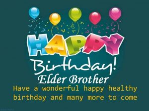 great e card birthday wishes for elder brother Great E Card Birthday Wishes For Elder Brother