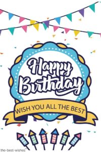 happy birthday wish you all the best 1