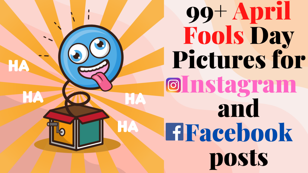 99+ april fools day pictures for instagram and facebook posts