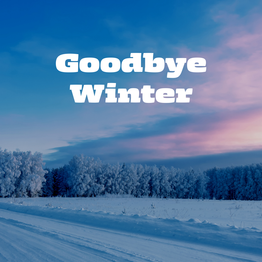 goodbye winter