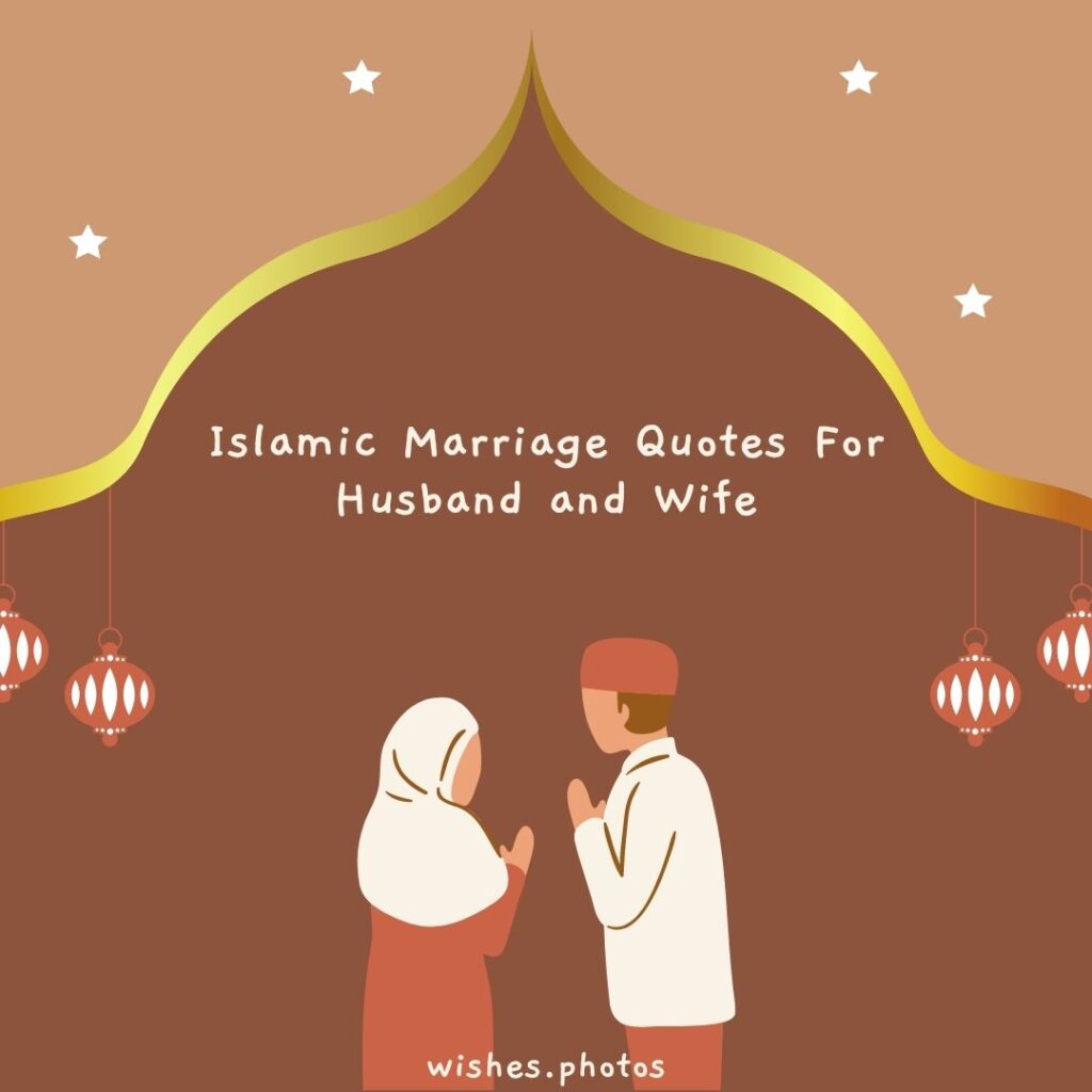 Islamic Marriage Quotes For Husband and Wife