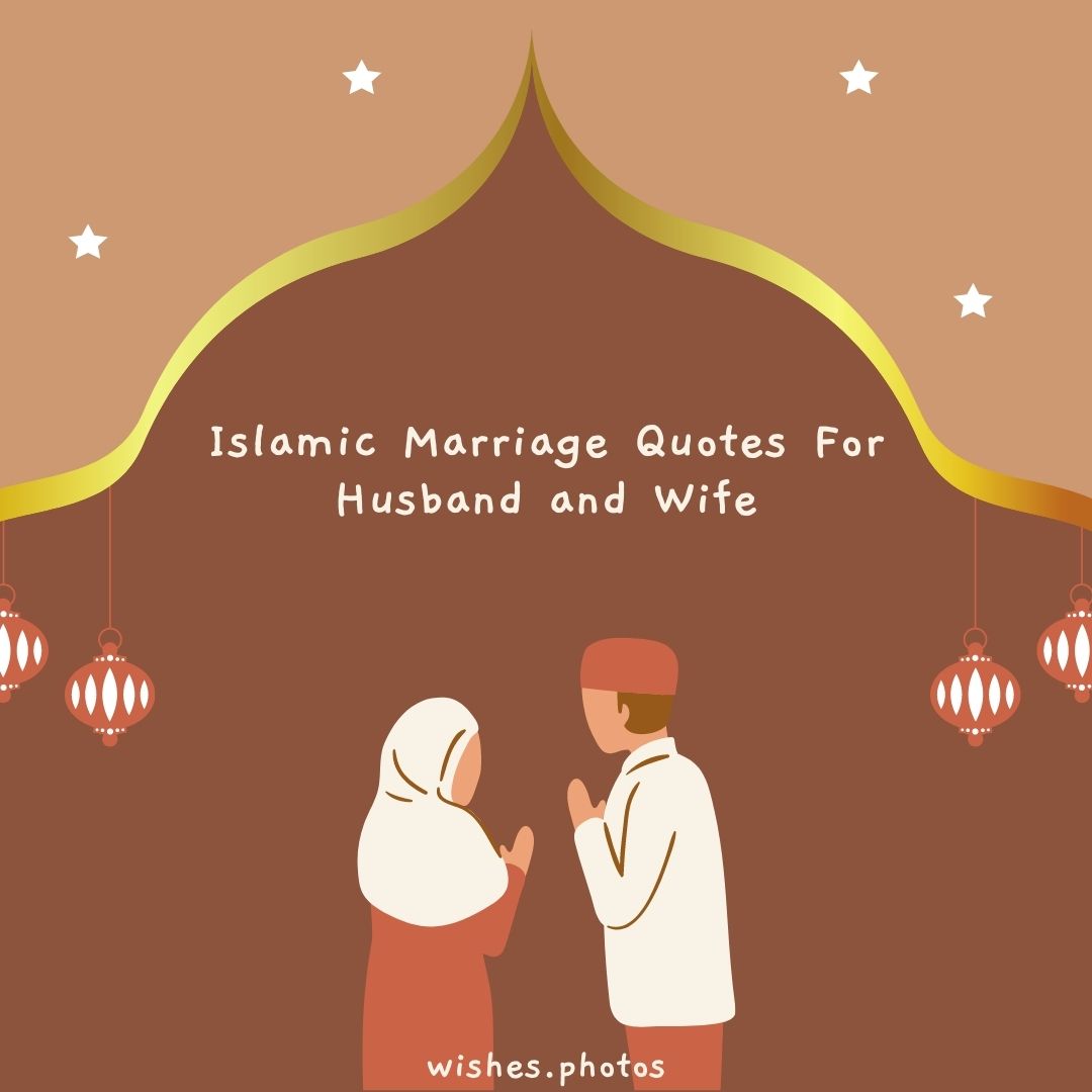 Islamic Marriage Quotes For Husband And Wife - 2024