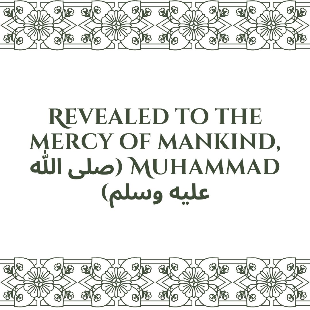 revealed to the mercy of mankind, muhammad (صلى الله عليه وسلم)