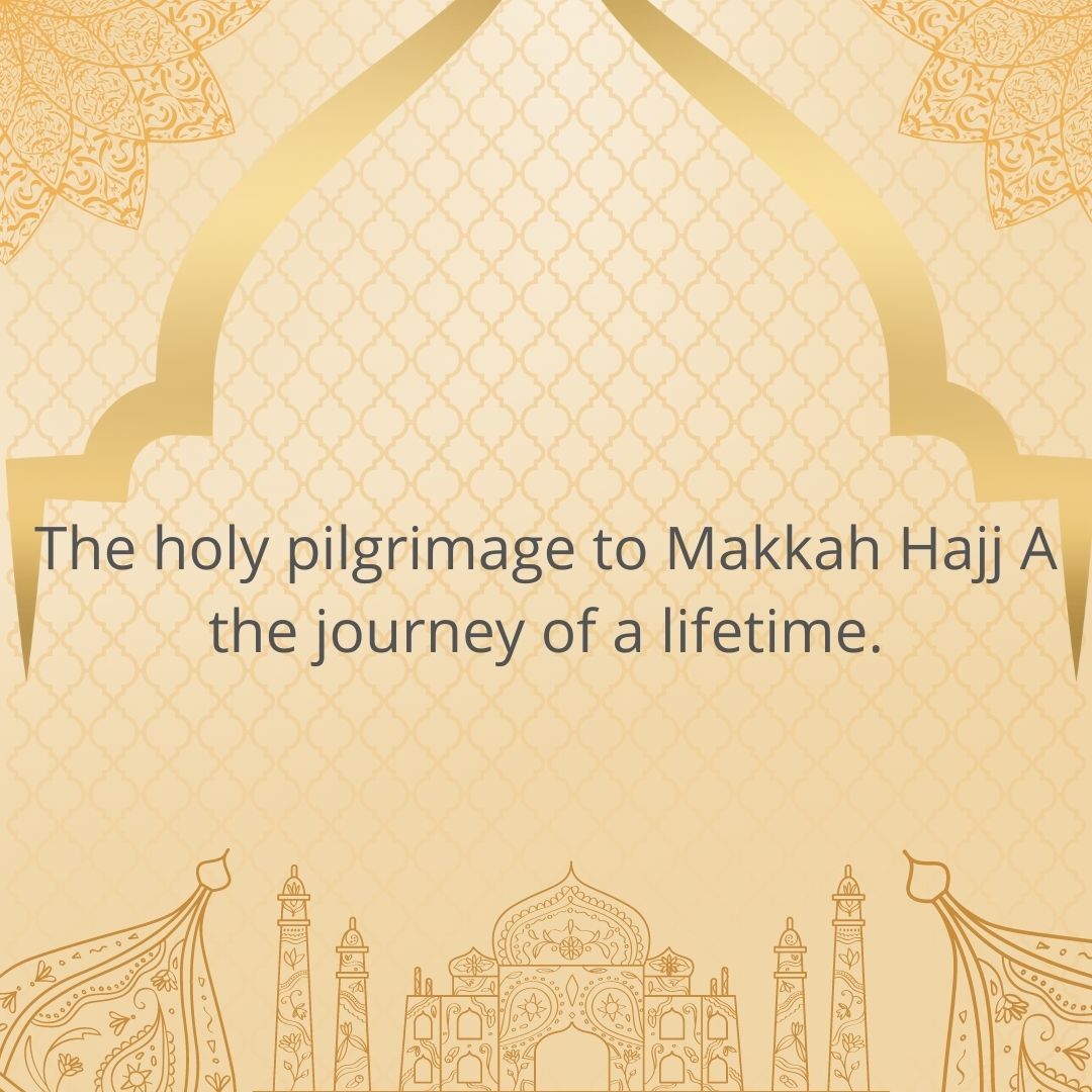 the holy pilgrimage to makkah hajj a the journey of a lifetime