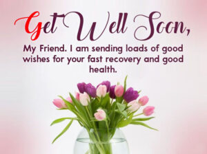 get well soon messages for a friend
