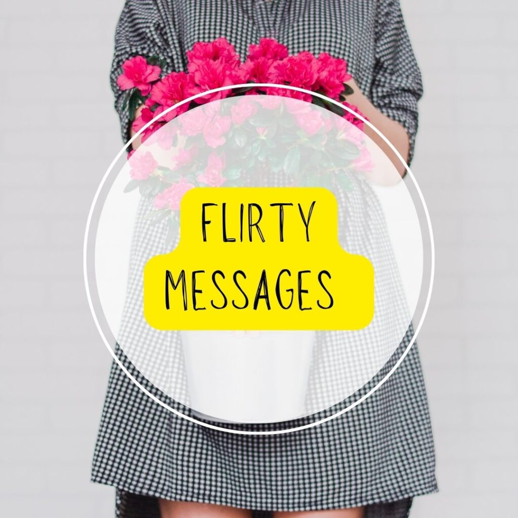 flirty messages for boyfriend, girlfriend, or crush