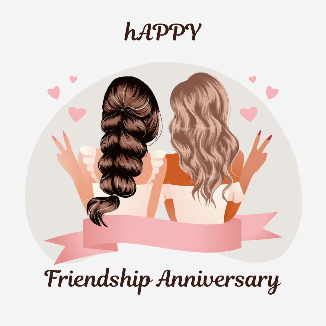 Happy Friendship Anniversary Wishes And Quotes - 2023