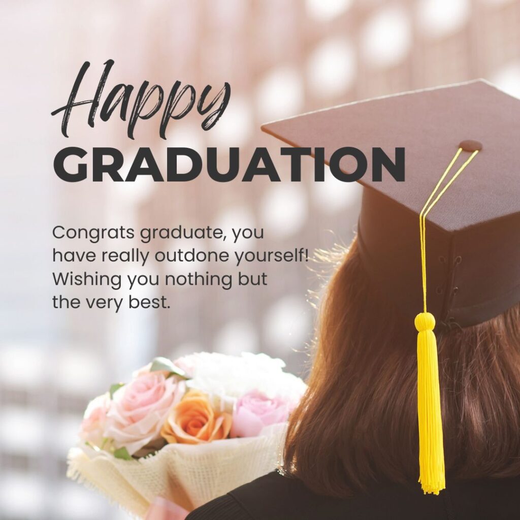 100+ Graduation Wishes, Messages, And Quotes [Updated] - 2025