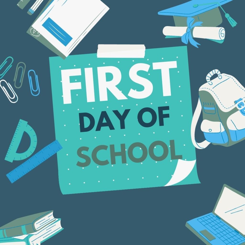 Happy 1st Day Of School Wishes And Quotes - 2023