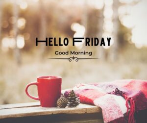 friday's good morning wishes images with quotes (5)