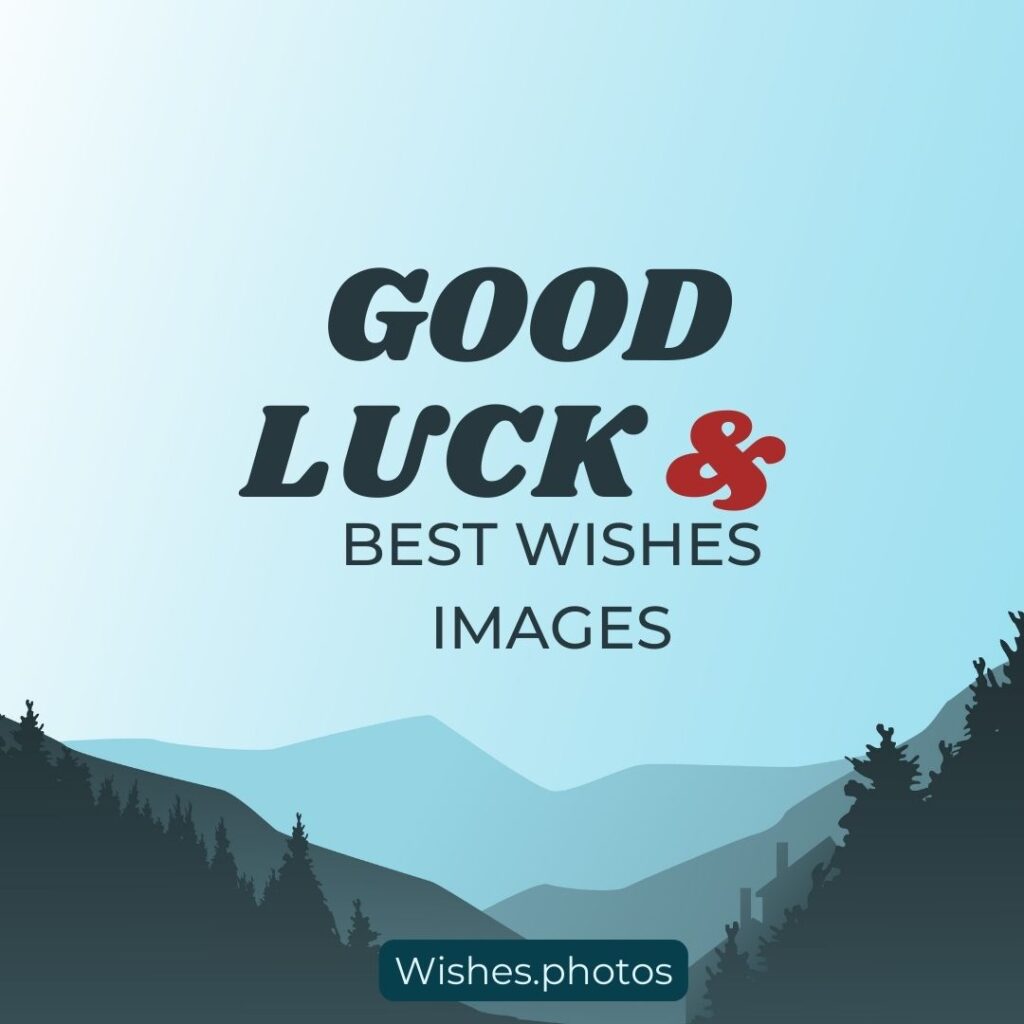 good luck and best wishes images