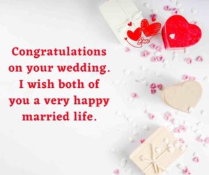 Congratulations On Your Wedding I Wish Both Of You A Very Happy Married ...