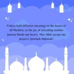 fridays hold different meanings in the hearts of all muslims, as the joy of attending another jumma floods our hearts may allah accept our prayers! jummah mubarak!