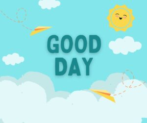 Good Day Wishes with Images 8 good day wishes with images (8)