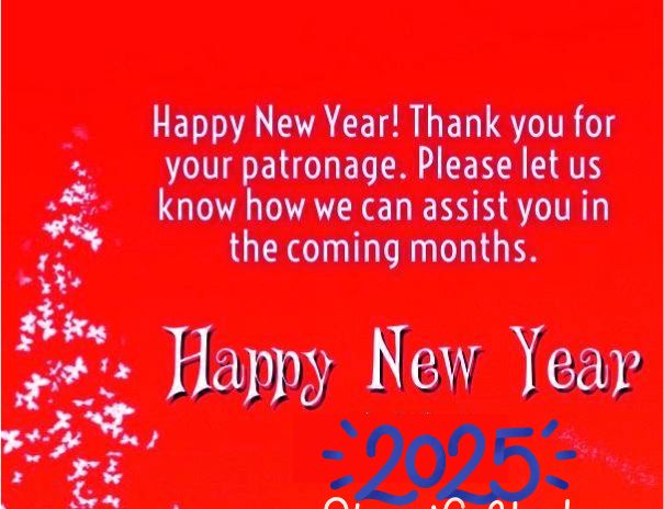 Happy New Year 2025! Thank you for your patronage. Please let us know how we can assist you in the coming months