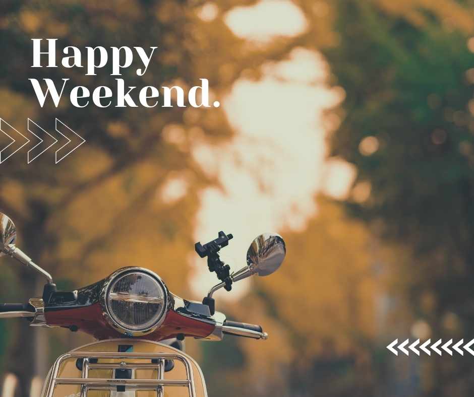 Happy Weekend Wishes Messages Quotes Images 2024