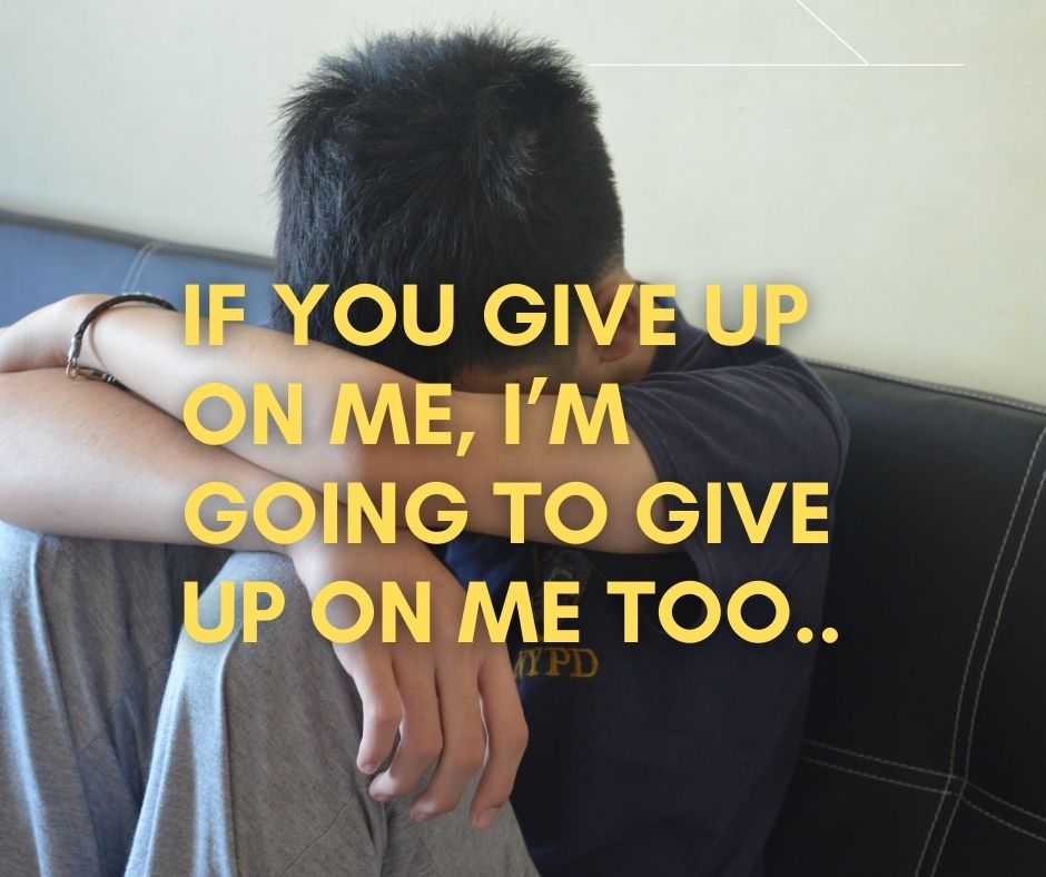 if you give up on me, i’m going to give up on me too