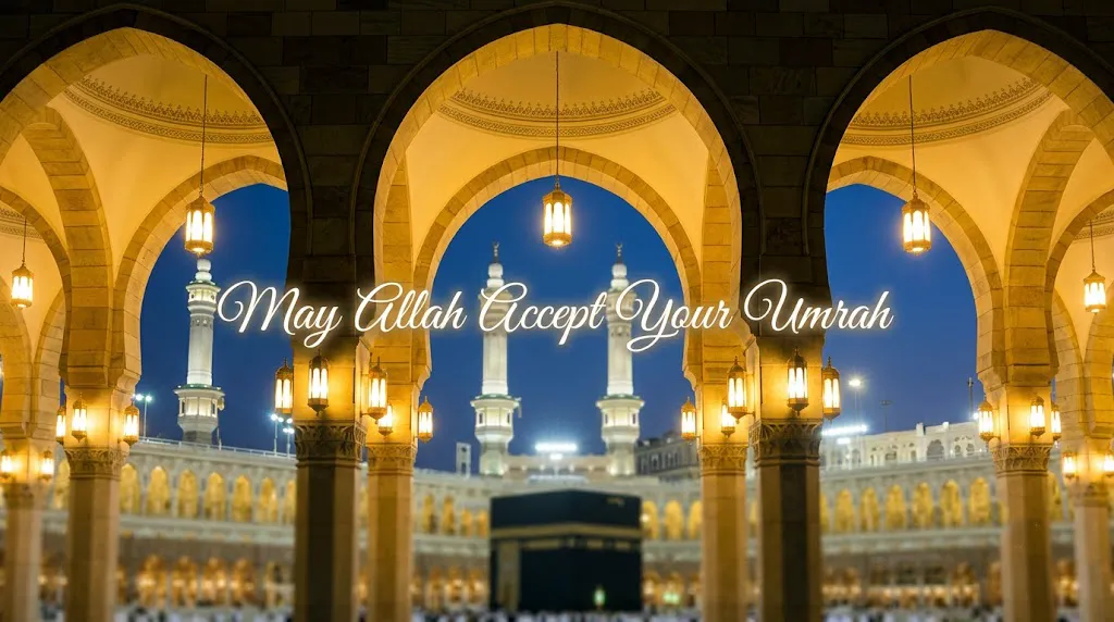 May Allah accept your Umrah May Allah accept your Umrah