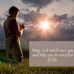 may god watch over you and help you in every test of life