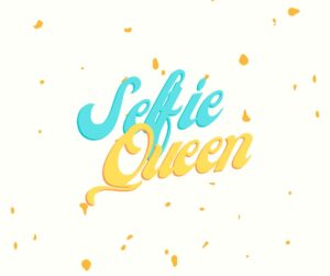 selfie queen