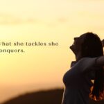 what she tackles she conquers