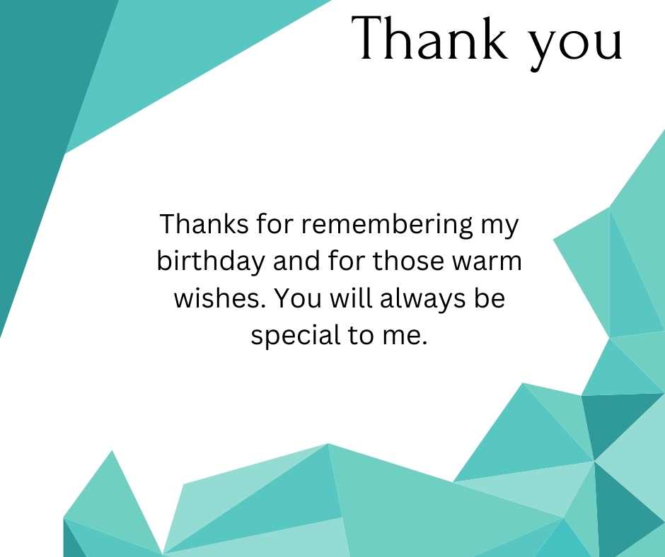 thanks-for-remembering-my-birthday-and-for-those-warm-wishes-you-will