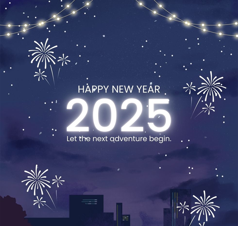 Let the next adventure begin. Happy New Year 2025