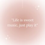 Life Is Sweet Music, Just Play It