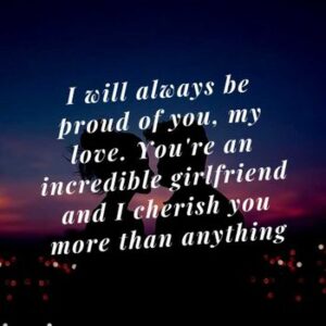 Proud Messages for My Girlfriend Proud Messages For My Girlfriend