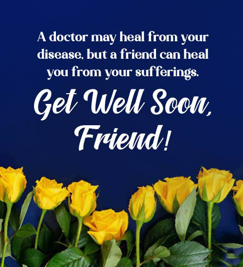 Get Well My Friend Wishes Messages And Images - 2024