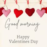 Good Morning Images A Sweet And Romantic Way To Celebrate Valentine's Day