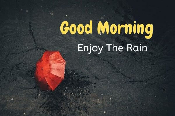 Perfect Good Morning Wishes For A Rainy Day 30