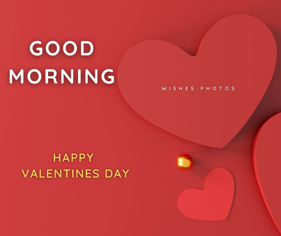Starting The Day Right A Romantic Valentine's Day With Good Morning Images