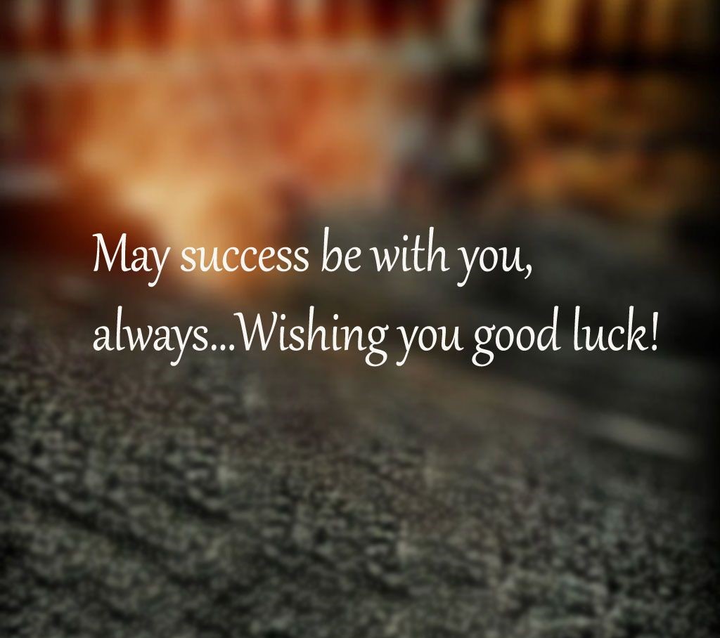 Good Luck Messages For Future Success And Happiness