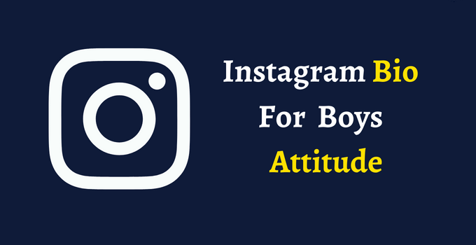 Instagram Bio For Boys Attitude 2023 2