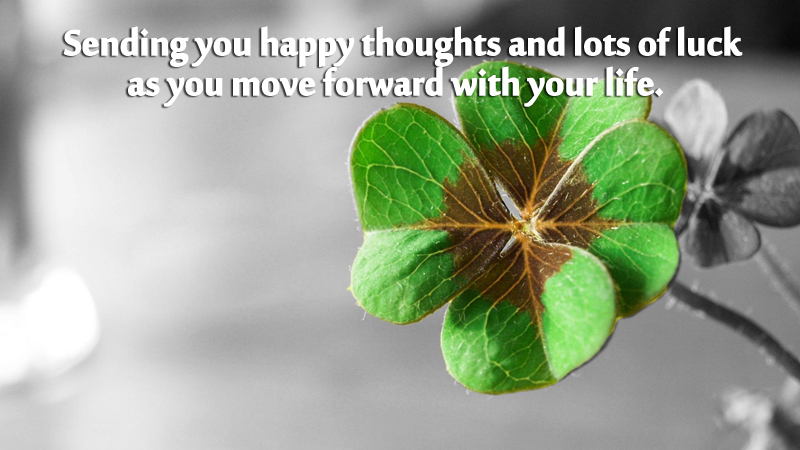 Sending You Happy Thoughts And Lots Of Luck