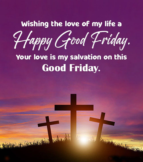Good Friday Wishes To My Love